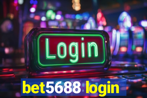 bet5688 login